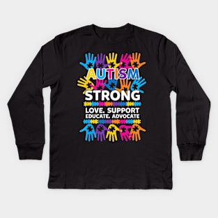 Autism Awareness strong love support educate advocate Kids Long Sleeve T-Shirt